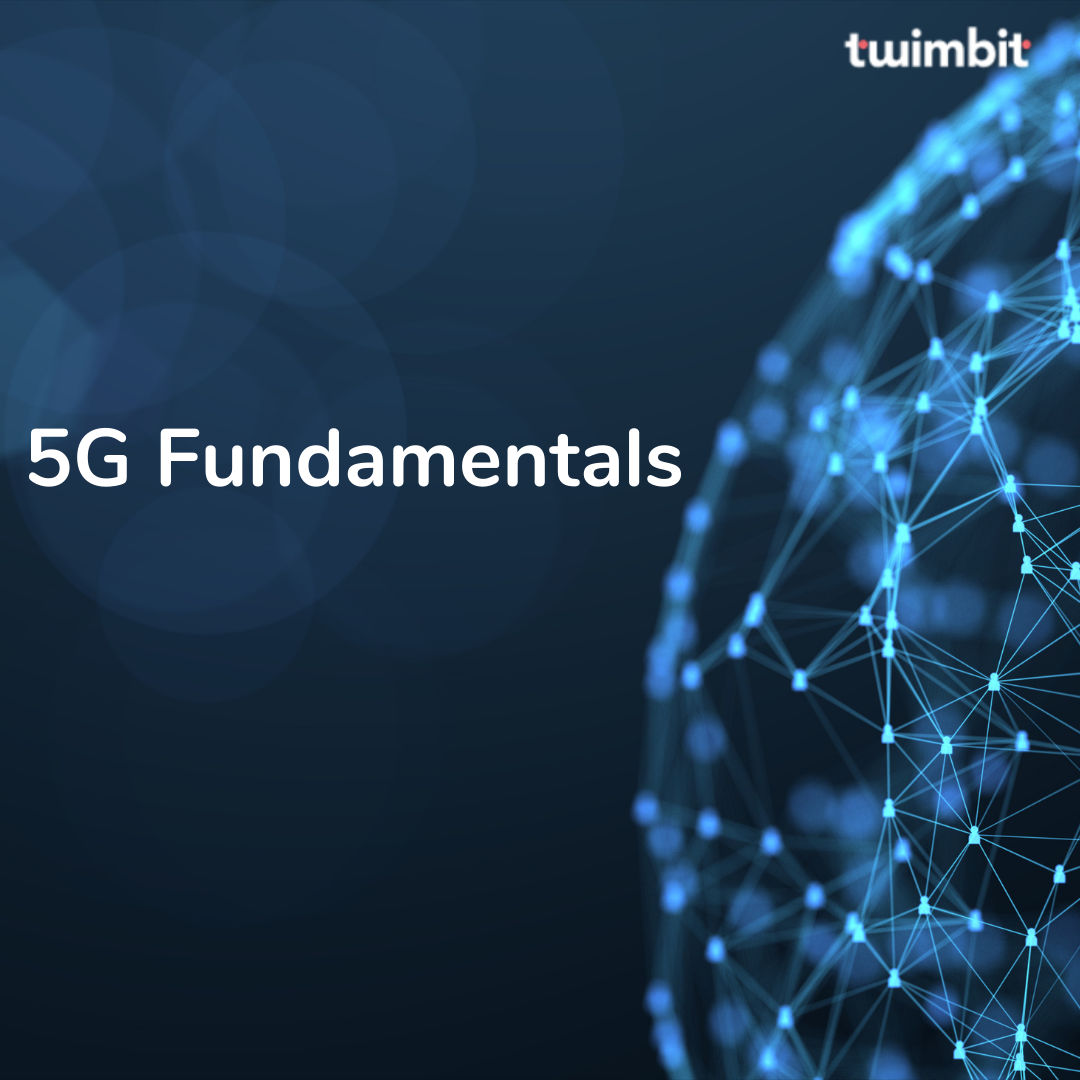 5G Fundamentals - Twimbit