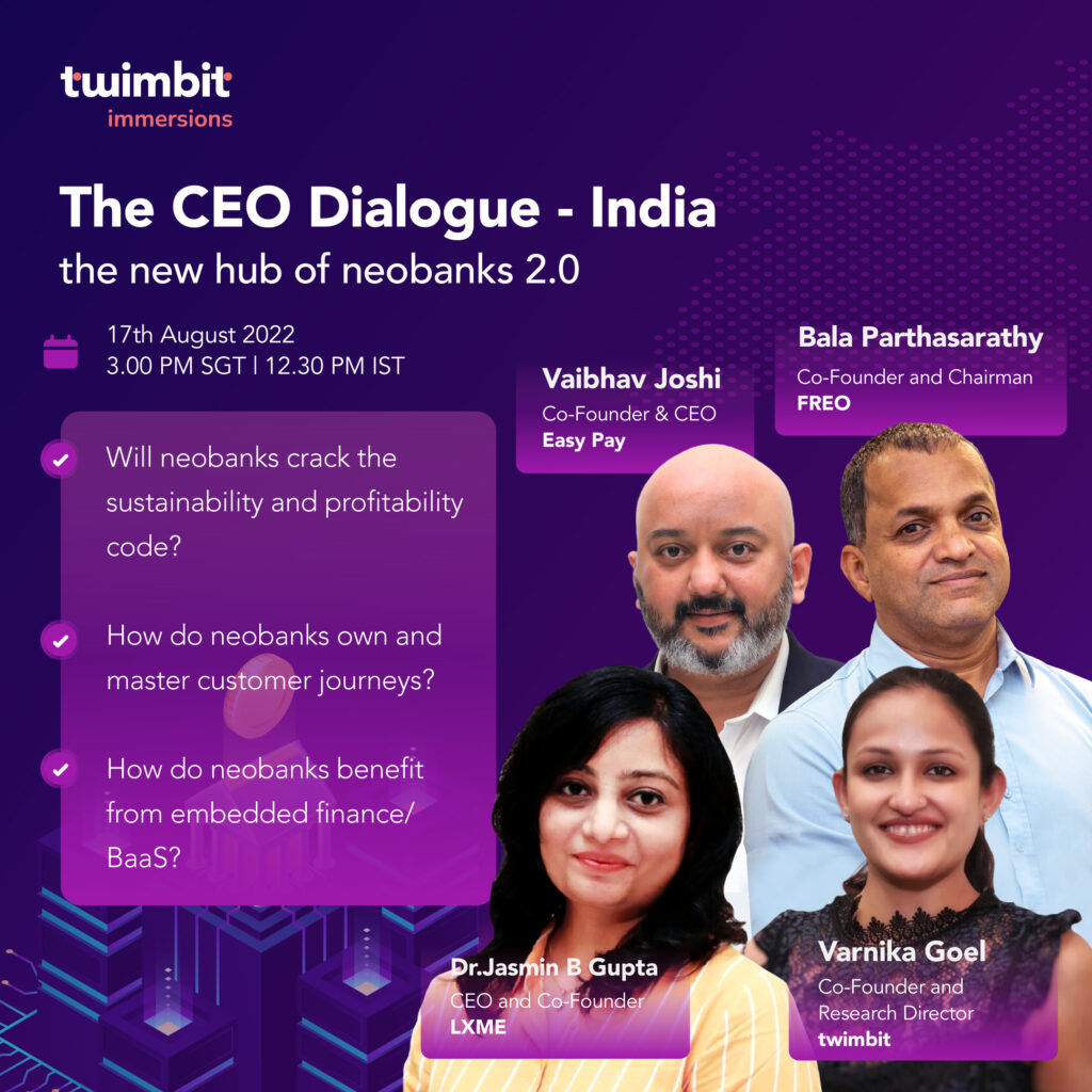 The CEO Dialogue - India, The New Hub Of Neobanks 2.0 - Twimbit