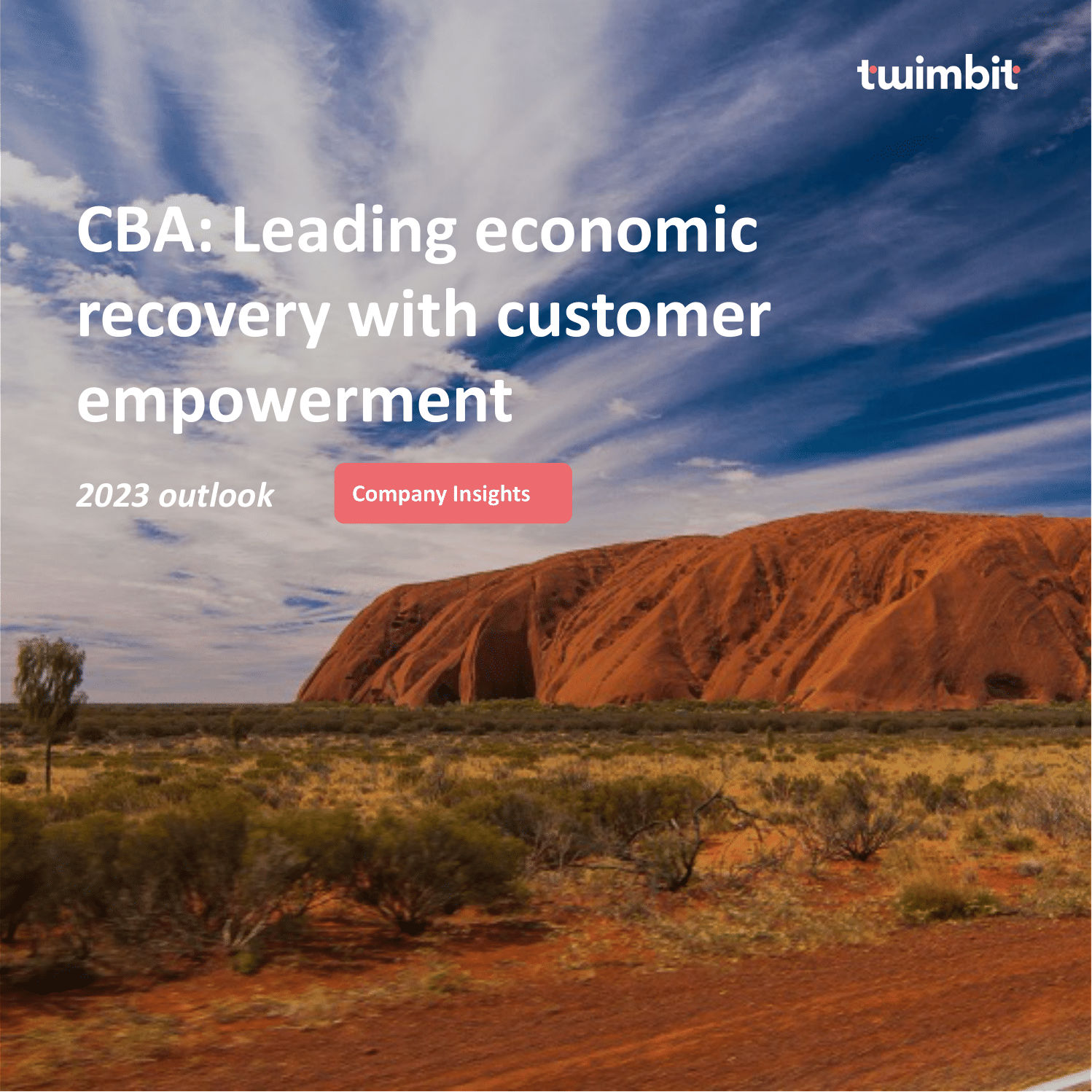 CBA leading the economic recovery with customer empowerment Twimbit