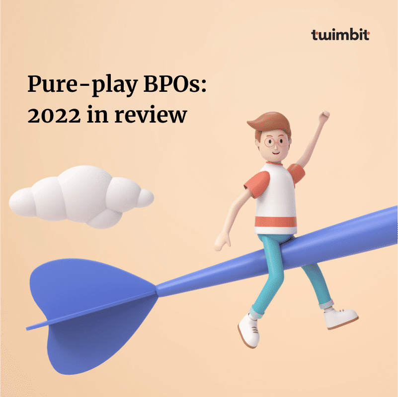 Pureplay BPOs 2022 in review Twimbit