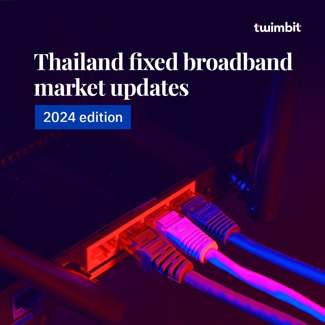 thailand-fixed-broadband-market-updates-2024-edition-twimbit