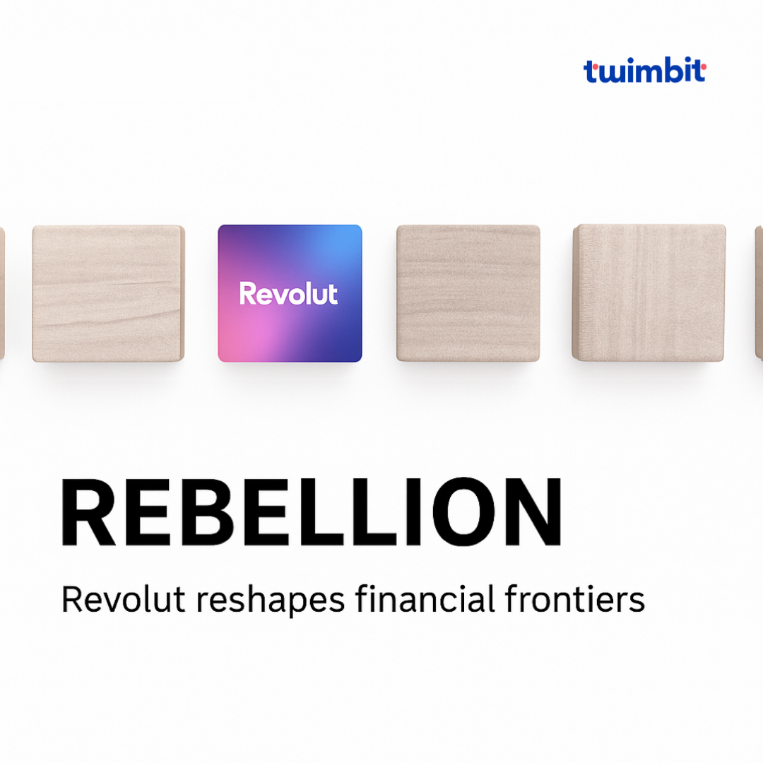 Rebellion - Revolut reshapes financial frontiers - Twimbit
